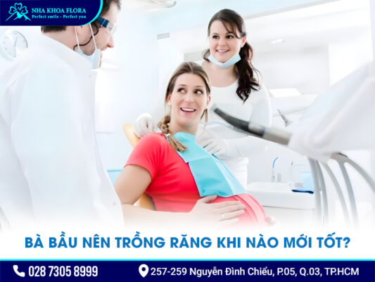 Phụ nữ mang thai trồng răng Implant được không? - ảnh 3