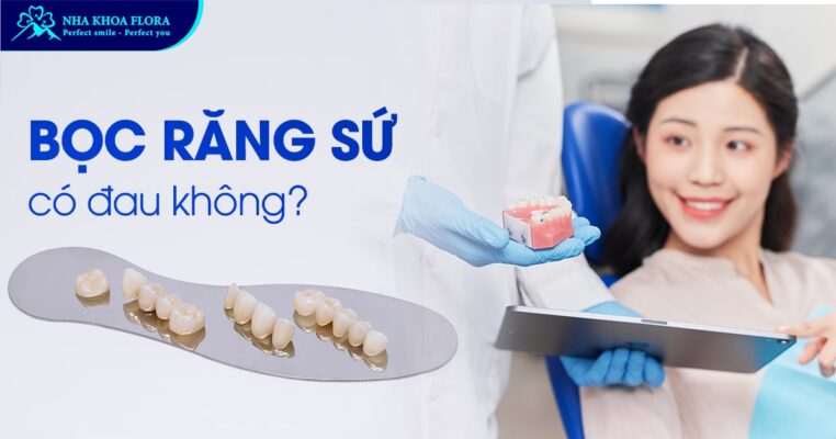 bọc răng sứ có đau không