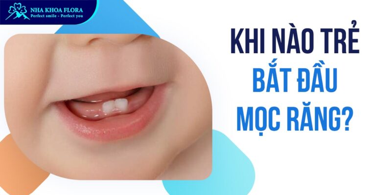 Khi nào trẻ mọc răng