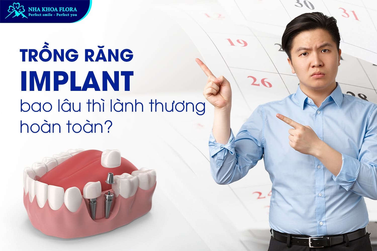Hỏi Đáp: Trồng Răng Implant Bao Lâu Thì Lành? - ảnh 3