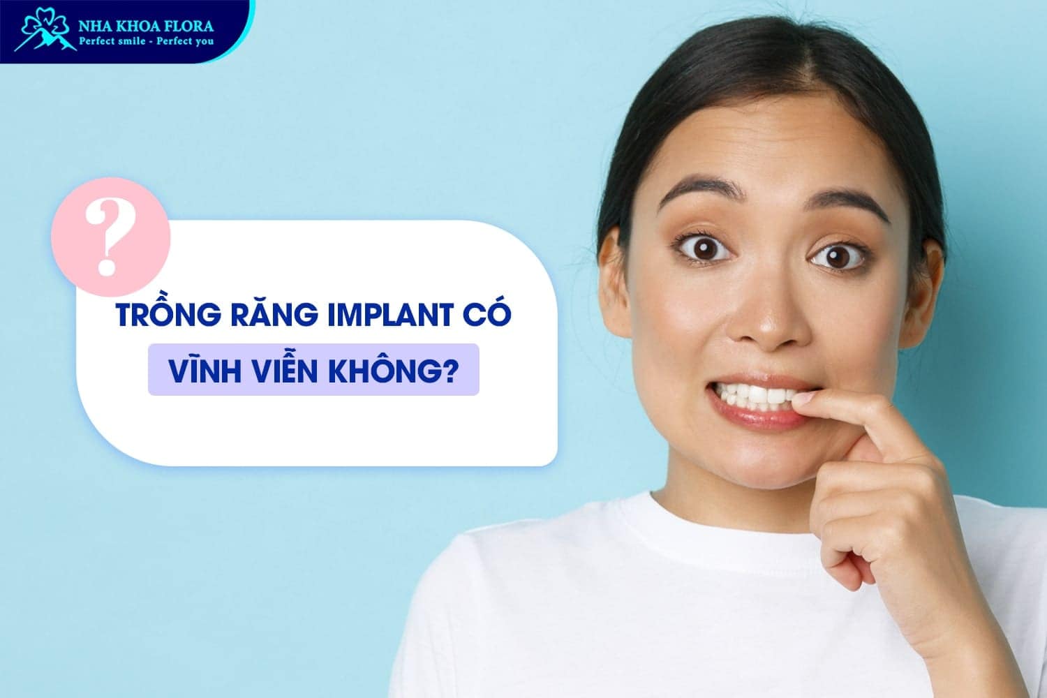 Hỏi Đáp: Trồng Răng Implant Có Vĩnh Viễn Không? - ảnh 3