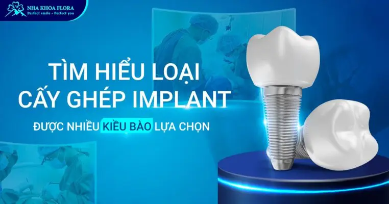 Tìm hiểu loại trụ Implant được nhiều Kiều Bào lựa chọn 3