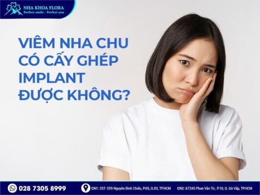 Viêm nha chu có cấy ghép implant được không - ảnh 2