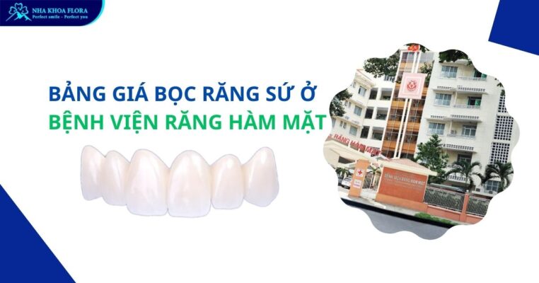 Bảng giá bọc răng sứ bệnh viện Răng Hàm Mặt