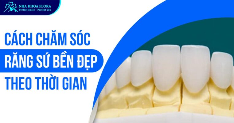cách chăm sóc răng sứ