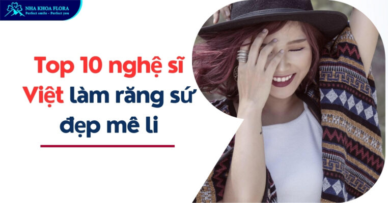 Những nghệ sĩ Việt làm răng sứ