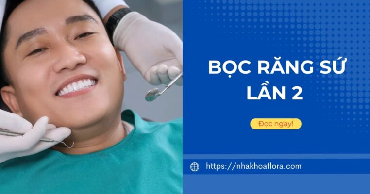 bọc răng sứ lần 2