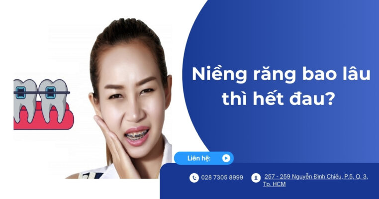 niềng răng bao lâu thì hết đau